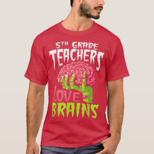 Camiseta Professores da 5 classe Adoram Cérebros Zombie Tea
