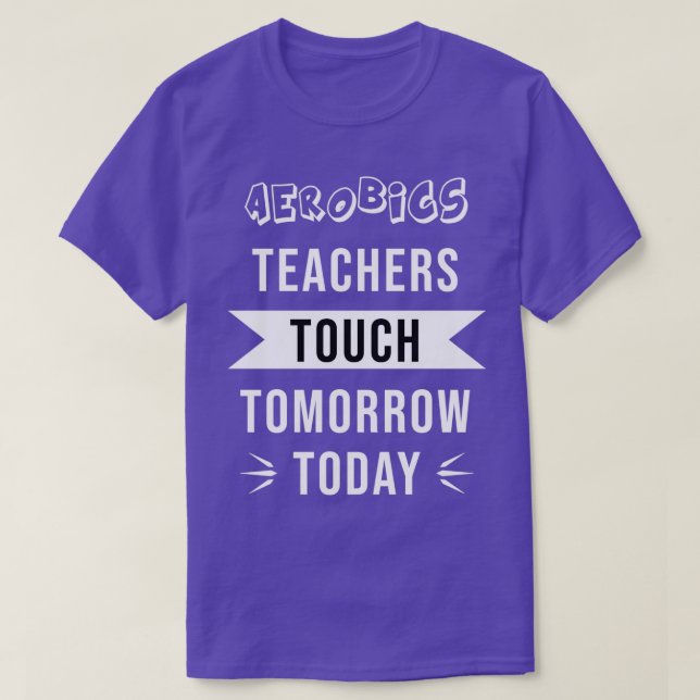 CAMISETA PROFESSORES DA AERÓBICA TOCAM AMANHÃ HOJE (Frente do Design)