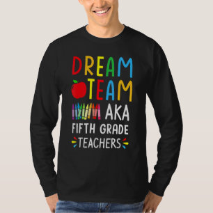 Camiseta Professores Da Equipe De Sonho Da 5ª Série De Volt