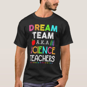 Camiseta Professores de Ciência Sonham Equipe Aka Professor