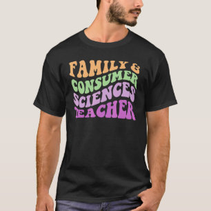 Camiseta Professores De Ciências Familiares E De Consumidor