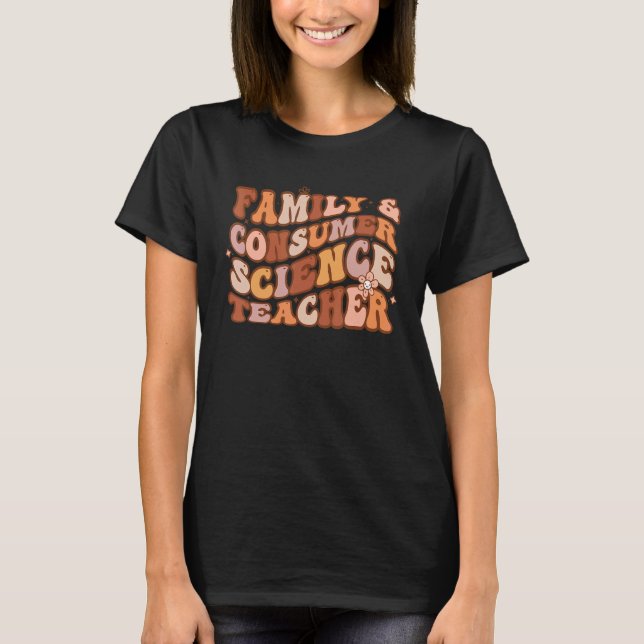 Camiseta Professores De Ciências Familiares E De Consumidor (Frente)