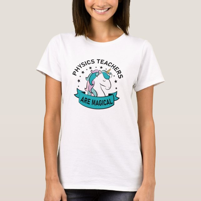 Camiseta Professores de Física são mágicos - Física Unicórn (Frente)