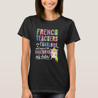 Camiseta Professores de Francês São Fabulosos Mágicos Como 