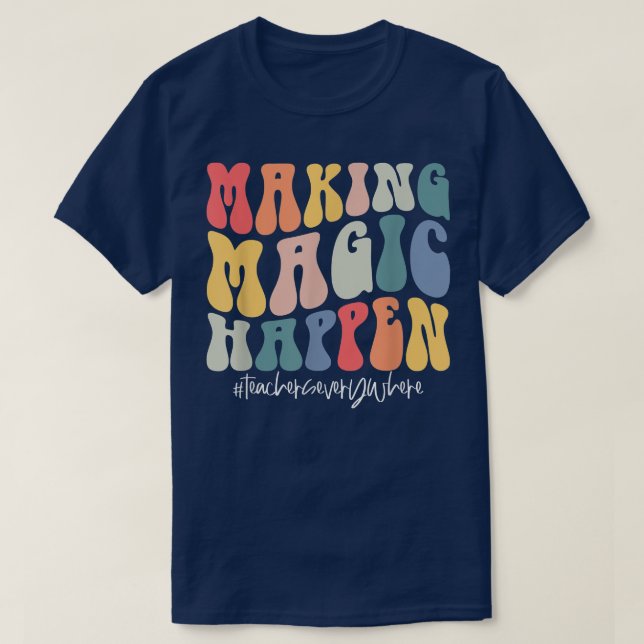 Camiseta Professores De Magia fazer Acontecem Em Qualquer L (Frente do Design)