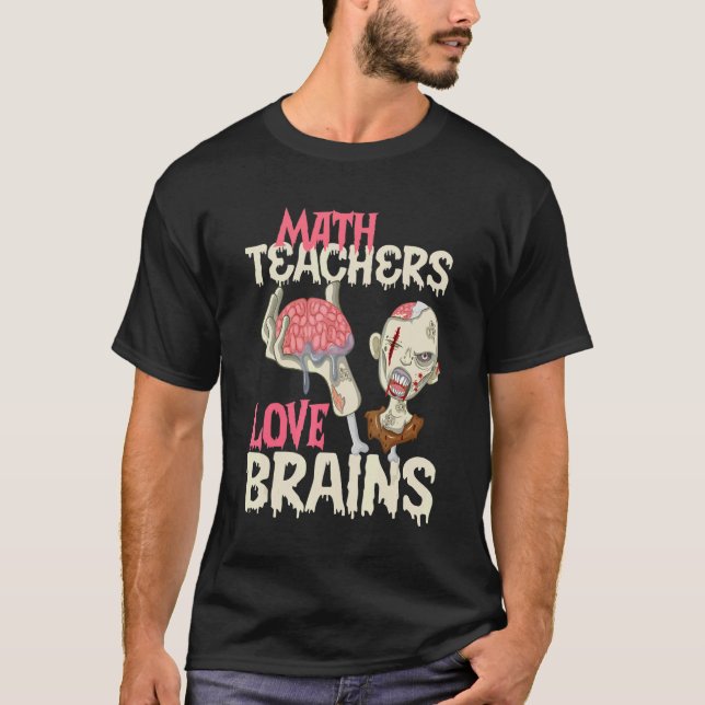 Camiseta Professores de Matemática Adoram Cérebros no Dia d (Frente)