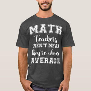 Camiseta PROFESSORES DE MATEMÁTICA não significam que estão