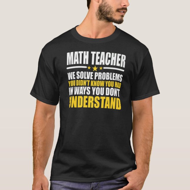 Camiseta Professores De Matemática Que Resolvemos Problemas (Frente)