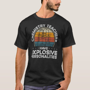 Camiseta Professores de Química Têm Personalidades Explosiv
