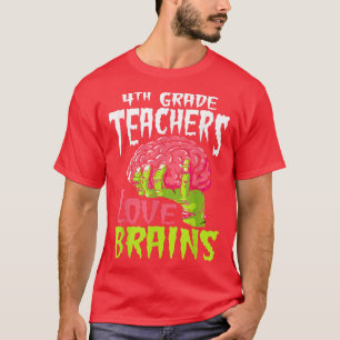 Camiseta Professores do 4º ano adoram cérebros Zombie Teach