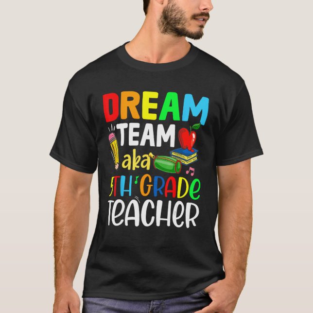 Camiseta Professores do 5º ano Equipe de Sonho Aka 5 Teac (Frente)