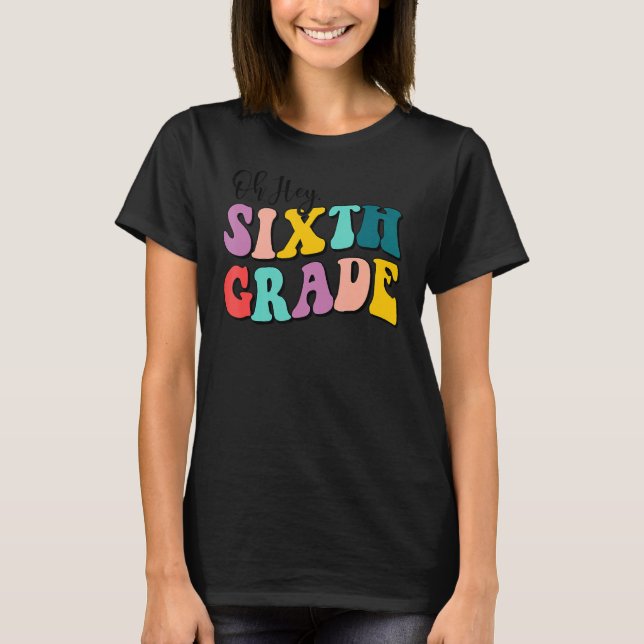 Camiseta Professores Do Sexto Ano Crianças No Primeiro Dia  (Frente)