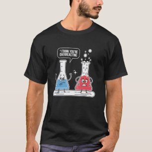 Camiseta Professores nerds de química engraçados eu acho qu