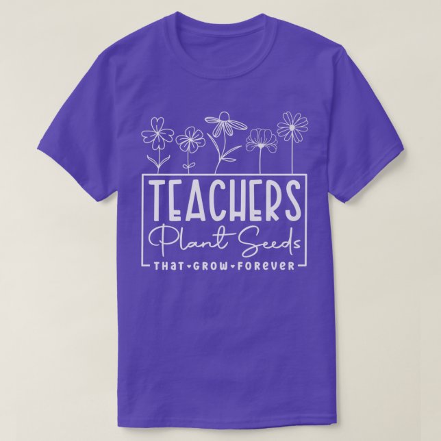 Camiseta Professores Plantam Sementes Que Crescem Para O Pr (Frente do Design)