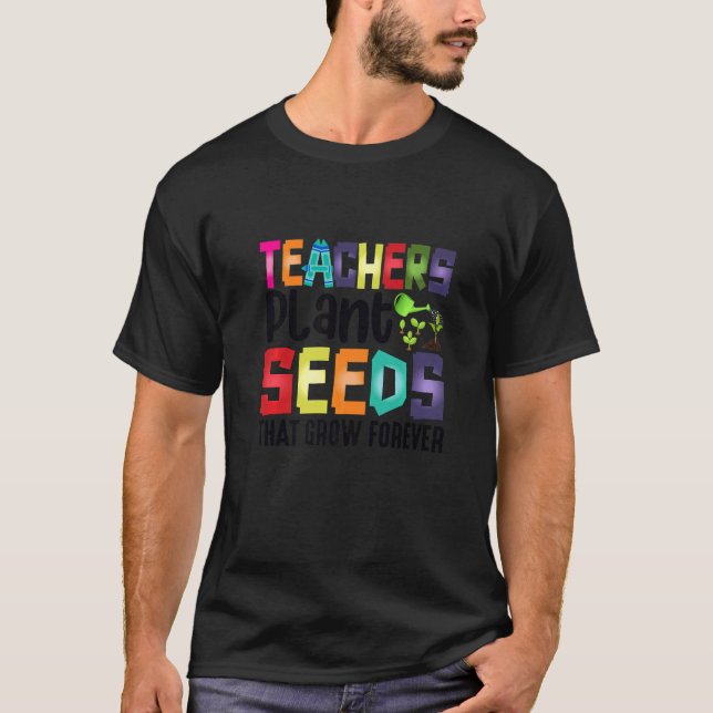 Camiseta Professores Plantam Sementes Que Crescem Para Semp (Frente)