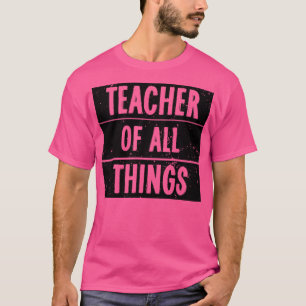 Camiseta Professores Professores De Todas As Coisas 3