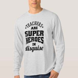 Camiseta Professores São Super Heróis Em Disfarce