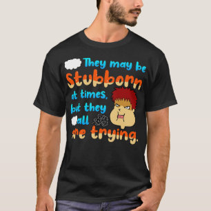 Camiseta Professores SPED Podem Ser Teimosos Às Vezes, Mas