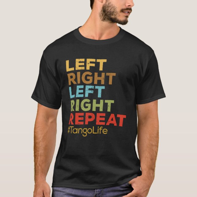 Camiseta Professores Tango Life Tango da Esquerda e Repito (Frente)