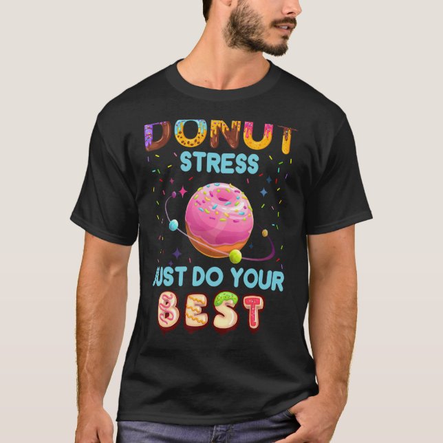 Camiseta Professores Testando O Estresse Da Rosquinha Do Di (Frente)