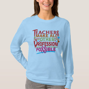 CAMISETA PROFESSORES TORNAM TODAS AS OUTRAS PROFISSÕES POSS