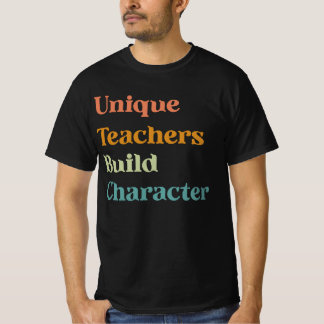 Camiseta Professores únicos que constroem personagens