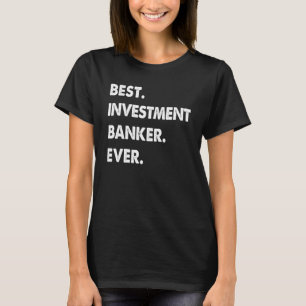 Camiseta Profissão de Banco de Investimento Melhor Banco de