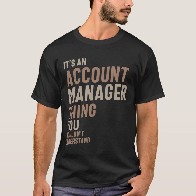 Camiseta Profissão de Cargo Funny Manager da Conta (Frente)