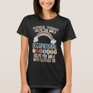 Camiseta Profissão De Cuidados De Saúde Ocupacional Ao OT