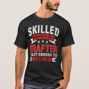 Camiseta Profissão Engraçada Citação Matadora Drafter