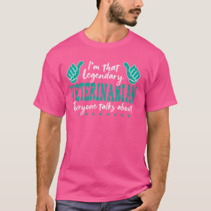 Camiseta Profissão Engraçada Citando Legendário Veterinário