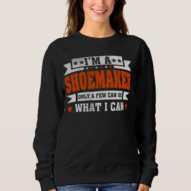 Camiseta Profissão Engraçada. Sou um Sapateiro. (Frente)