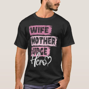 Camiseta Profissão, mãe-herói, juiz 1