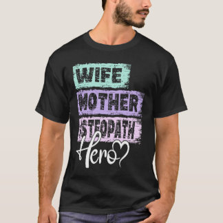 Camiseta Profissão, mãe-herói, mãe Osteopath 1