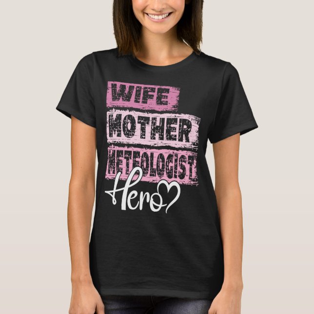 Camiseta Profissão, mãe-herói, Meteóloga (Frente)