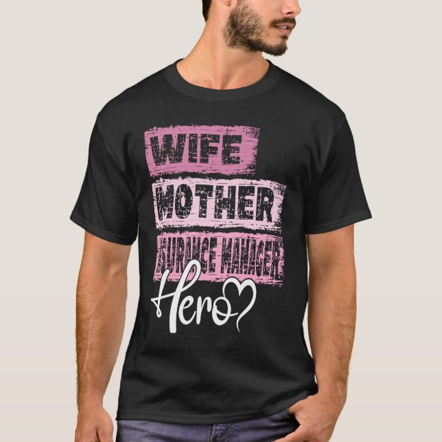 Camiseta Profissão, mãe, mãe, gerente de seguros (Frente)