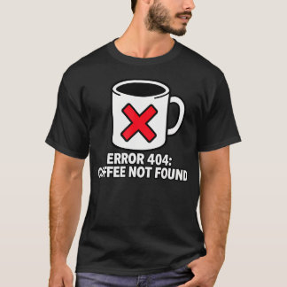 Camiseta Programador Codificador Erro 404 Café Não Encontra