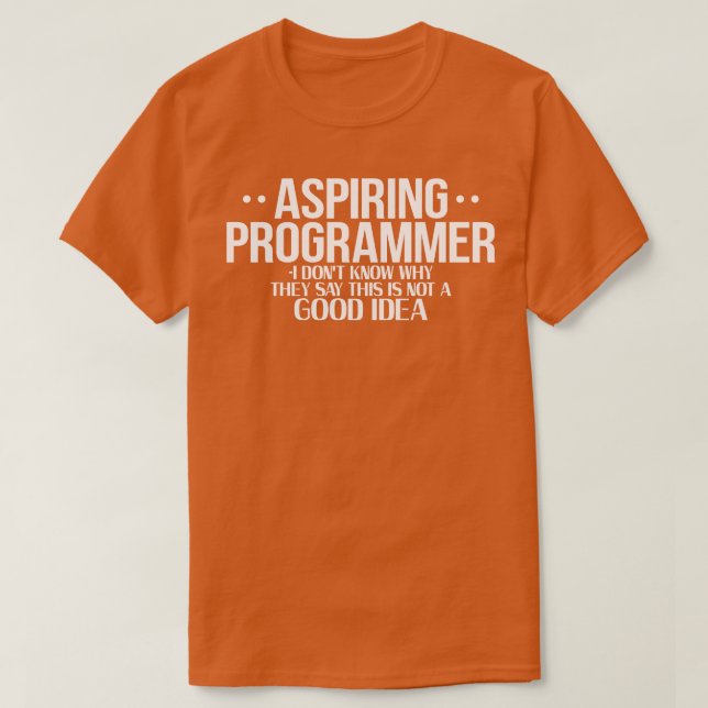 Camiseta Programador de Aspiração do Programador (Frente do Design)