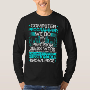 Camiseta Programador de Computador Que Fazemos O Precision 
