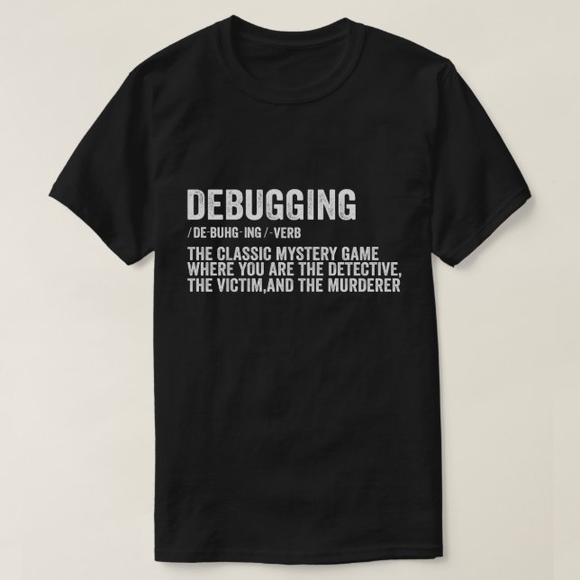 Camiseta Programador Depurando Definição Engraçado Desenvol (Frente do Design)