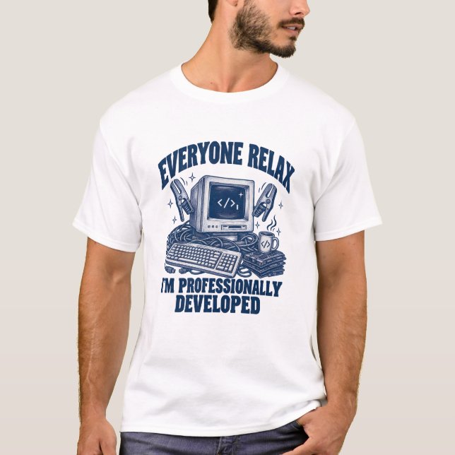 Camiseta Programador Todos Relaxem Eu Sou Profissionalmente (Frente)