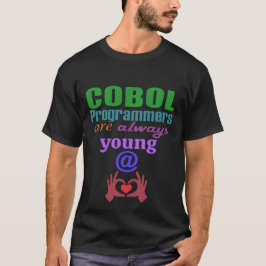 Camiseta Programadores de Cobol São Sempre Jovens de Coraçã