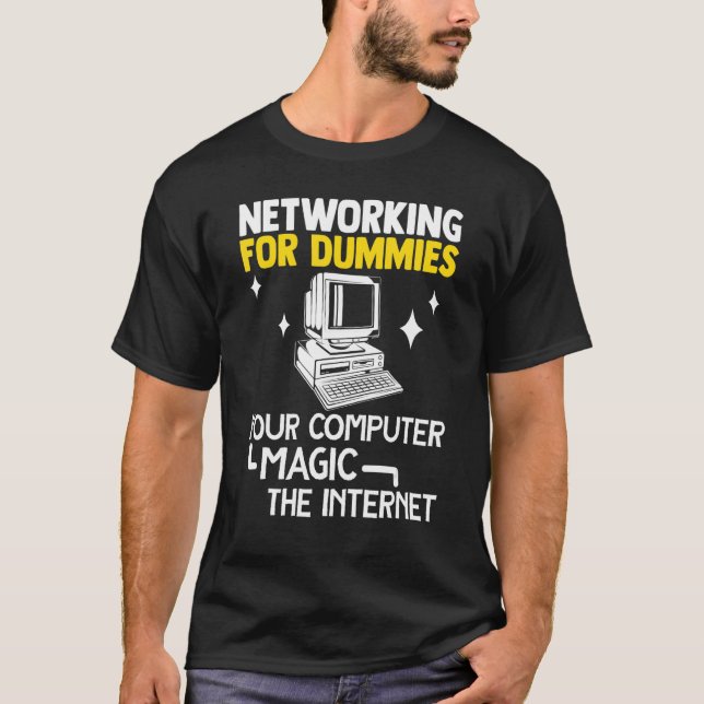 Camiseta Programmer Networking Dummies Your Computer Magic  (Frente)