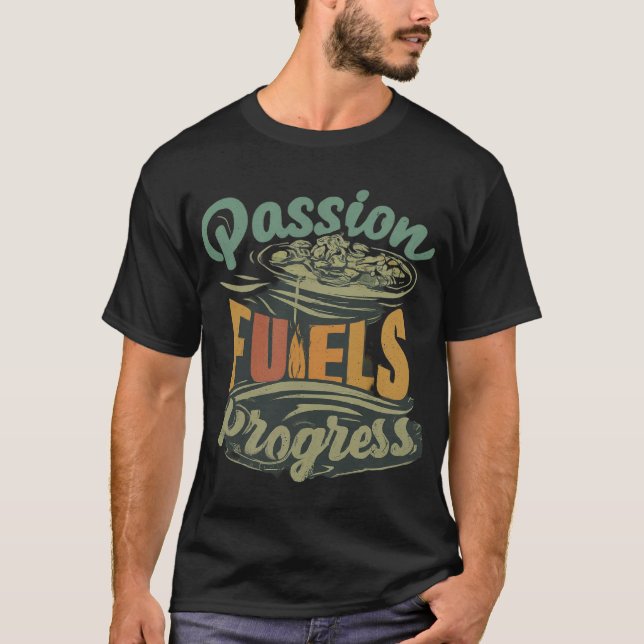 Camiseta Progresso do Combustível de Paixão (Frente)