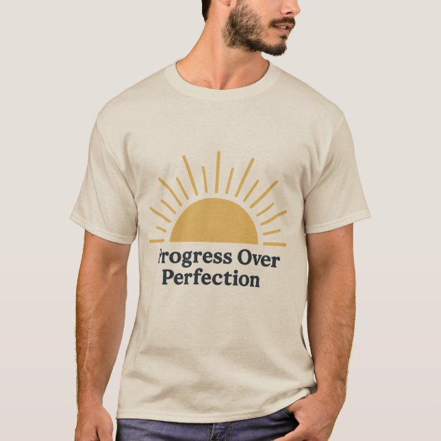 Camiseta Progresso Em Relação À Perfeição - Motivational Su (Frente)