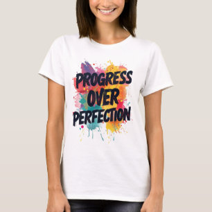 Camiseta Progresso em vez de Perfeição