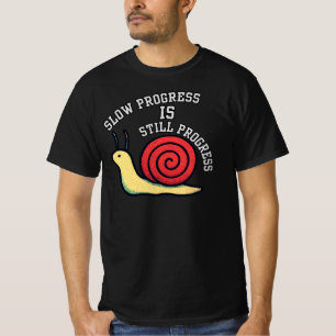 Camiseta Progresso Lento Ainda é Progresso SnailInspiration