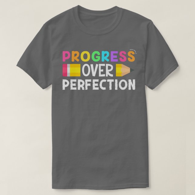 Camiseta Progresso Motivacional em Perfeição de volta a Sch (Frente do Design)