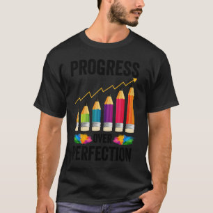 Camiseta Progresso Motivacional Sobre a Perfeição Voltar ao