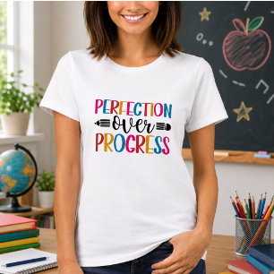 Camiseta Progresso na Perfeição de Volta à Escola